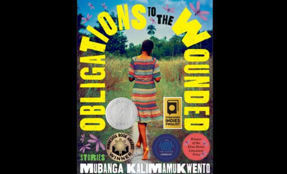 Obligations to the Wounded by Mubanga Kalimamukwento